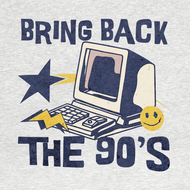 Bring Back The 90's by PopularDesigns